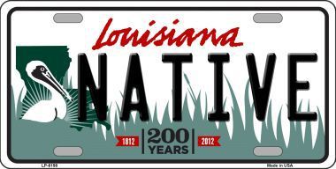 Native Louisiana Novelty Metal License Plate LP-6198 - $13.40