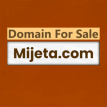 Mijeta .com / Domains For Sale / Business Brand, Website Name / SAV - $18.81