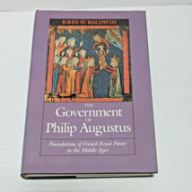 Government of Philip Augustus : Foundations of French Royal Power - £10.21 GBP