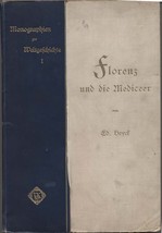 1902 Florenz Und Die Mediceer Von Heyck Illustrated German Book Medici Florence - £27.49 GBP