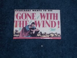 EVERYBODY WANTS TO SEE GONE WITH THE WIND REFRIGERATOR MAGNET - $2.50