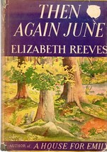 Then Again June (1941) by Elizabeth Reeves - £11.57 GBP