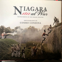 Niagara 1812 At War Re-enactments of the Niagara Frontier HARDCOVER - £11.87 GBP