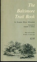 The Baltimore Trail Book By Suzanne Meyer Mittenthal (1970) Illustrated Pb - £7.90 GBP