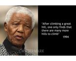 LEGENDARY NELSON MANDELA "AFTER CLIMBING A GREAT HILL" QUOTE PUBLICITY P... - $9.67