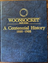 WOONSOCKET Rhode Island A CENTENNIAL HISTORY 1888-1988 Vintage Photos GE... - $34.91