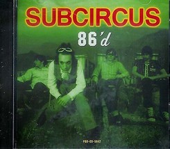 Subcircus - British Pop Band - &quot;86&#39;d&quot; - £2.28 GBP