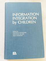 1980 HC Information Integration By Children by Wilkening, F. [Editor]  - $40.99