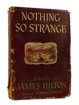 James Hilton Nothing So Strange 1st Edition 1st Printing - $86.59