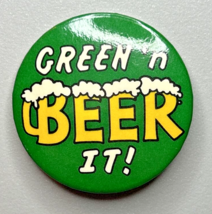 Vintage Hallmark &quot;Green n&#39; Beer It!&quot; St. Patrick&#39;s Day Pinback Button PB... - $12.99