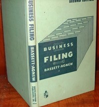 Business Filing: Second Edition (1955) by E. D. Bassett and Peter L. Agnew - $5.00