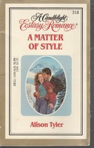 Tyler, Alison - A Matter Of Style - Candlelight Ecstasy Romance - # 318 - £1.59 GBP