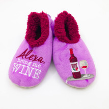 Snoozies Alexa Bring Me Wine Women&#39;s Slippers Non Skid Slippers Small 5/6 - $12.86
