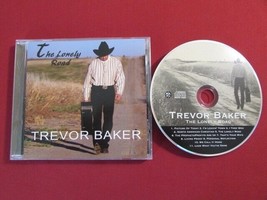 Trevor Baker The Lonely Road 2007 11 Trk Canada Cd Indie Country Like New Oop - £7.77 GBP