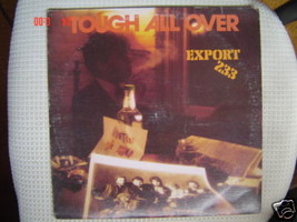 Tough All Over [Vinyl] Export 233 - $99.99