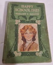 Happy School Days By Margaret E Sangster Forbes HB Book 1909 - $11.64