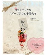 ROMANTIC SWEETS DECO and GOODS Japanese Craft Book Japan - £18.34 GBP