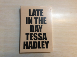 Late In The Day By Tessa Hadley - Hardcover - Sealed - First Edition - Signed - £87.75 GBP