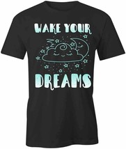 Wake Your Dreams T Shirt Tee Short-Sleeved Cotton Clothing Inspire S1BCA747 - £18.75 GBP+