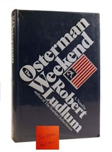 Robert Ludlum The Osterman Weekend Signed 1st Edition 2nd Printing - £898.31 GBP