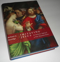 Imitating Jesus: An Inclusive Approach New Testament Ethics Richard A. Burridge - £12.86 GBP