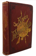 W. Sanford Ramey Kings Of The Battlefield Comprising A Series Of Biographical Sk - $234.95