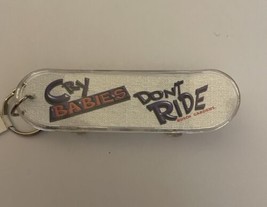 Cry Babies Don't Ride Skateboard Busch Gardens Keychain Key Chain Theme Park - $20.00