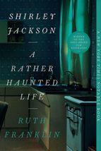 Shirley Jackson: A Rather Haunted Life [Paperback] Franklin, Ruth - £6.60 GBP