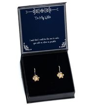Perfect Wife Sunflower Earrings, I Wish That I Could be The one to Make ... - $48.95