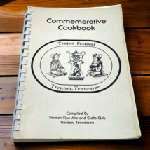 Trenton Tennessee Teapot Festival Commemorative Cookbook Recipes Fine Ar... - £11.93 GBP