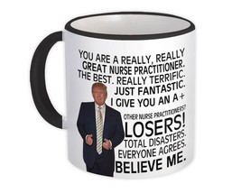 Nurse Practitioner Funny Trump : Gift Mug Great NP Birthday Christmas Jobs - £12.68 GBP