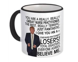 Nurse Practitioner Funny Trump : Gift Mug Great NP Birthday Christmas Jobs - £12.60 GBP