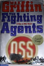 W.E.B. Griffin The Fighting Agents men at war novel 1st edition signed h... - $31.00