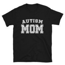 Autism Mom Awareness T-Shirt Sports Style Mother Autistic - £20.68 GBP