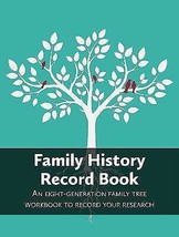 Family History Record Book: An 8-generation family tree workbook to reco... - $30.94