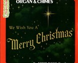 Organ &amp; Chimes: We Wish You A Merry Christmas - $14.99