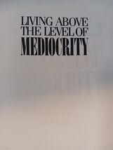 Living Above the Level of Mediocrity - Charles R. Swindoll (Hardcover, 1... - $4.36 CAD