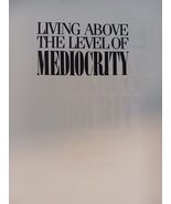 Living Above the Level of Mediocrity - Charles R. Swindoll (Hardcover, 1... - €2,68 EUR