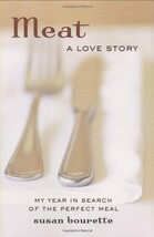 Meat: A Love Story Bourette, Susan - $15.18