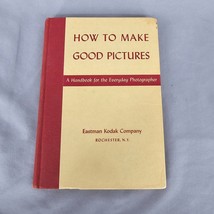 How to Make Good Pictures: A Handbook for the Everyday Photographer (1943) HC - £5.23 GBP
