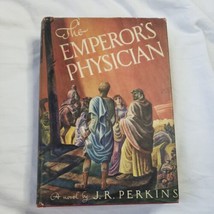 The Emperor&#39;s Physician - J. R. Perkins (Hardcover, 1944, Dust Jacket) - £9.61 GBP