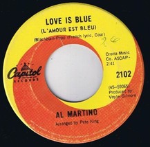 Al Martino Love Is Blue 45 rpm Carryin The World On My Shoulders Canadian Pres - £3.13 GBP