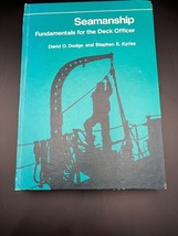 Seamanship : Fundamentals for the Deck Officer by David O. Dodge and S. ... - $87.60 MXN