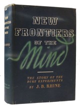 J. B. Rhine New Frontiers Of The Mind: A Story Of The Duke Experiments 1st Edit - $89.95