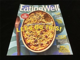 Eating Well Magazine November 2020 Thanksgiving is Here!  Let&#39;s Do This! - $12.00