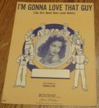 Vintage Sheet Music - I&#39;m Gonna Love That Guy - 1945 Edition - VGC - Frances Ash - £4.72 GBP