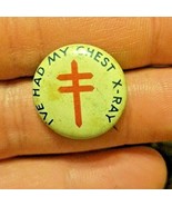 VINTAGE 1920s RED CROSS PINBACK PIN BUTTON IVE HAD MY CHEST X RAY L.J. I... - £11.01 GBP