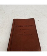Studies In Bryant Text-Book Joseph Alden 1876 Vintage Book - £15.56 GBP