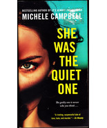 She Was the Quiet One by Michele Campbell 2020 Paperback Book - Very Good - $0.99