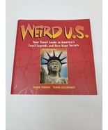 Weird U.S.: Your Travel Guide to America&#39;s Local Legends and Best Kept S... - £7.66 GBP